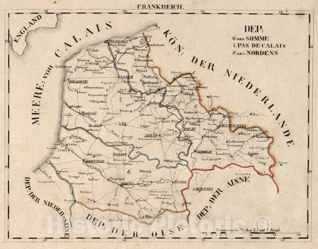 Historic Map : France, V.1:1-5: I: Frankreich. DEP: 6. Der Somme. 7. Pas de Calais. 8. des Nordens, 1825 Atlas , Vintage Wall Art
