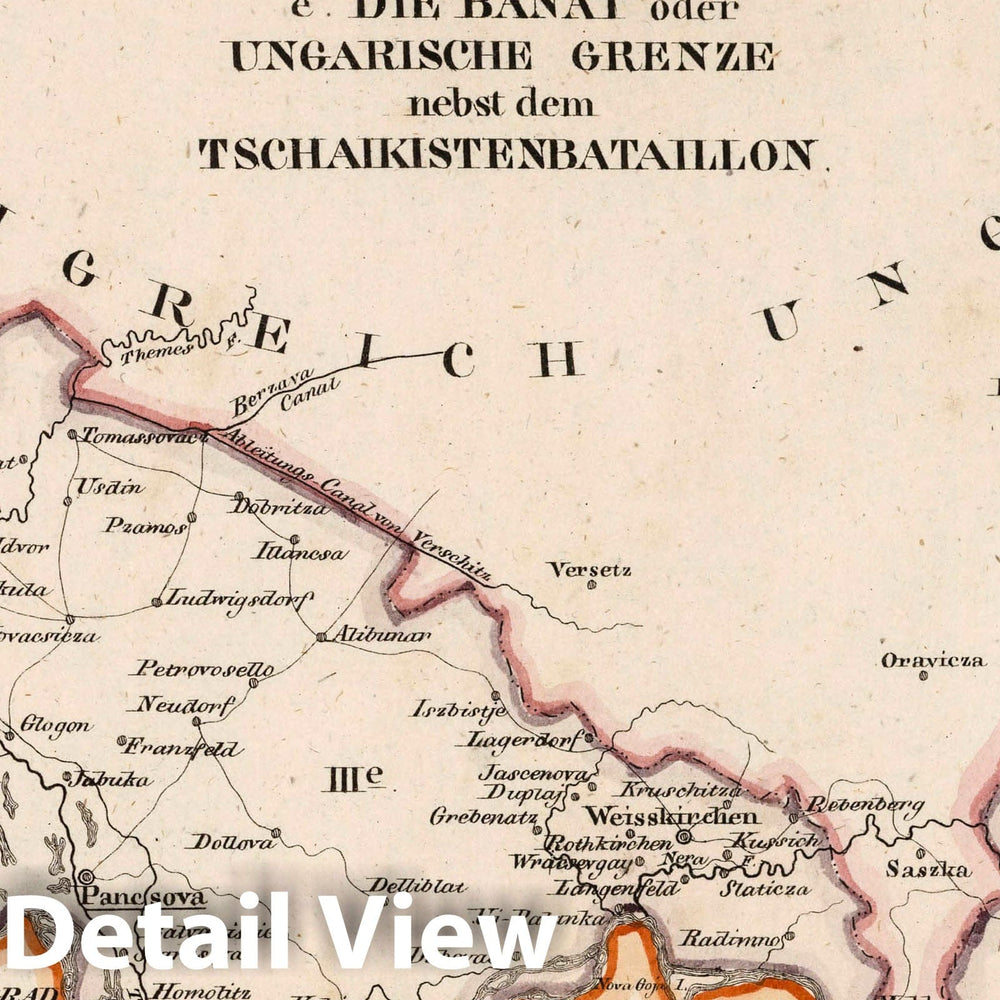 Historic Map : Austria, V.3:11-15:XII: 2. Oesterreich. C. Ungarische erbstaaten, III. Militaergrenze. e. Die Banat, 1828 Atlas , Vintage Wall Art
