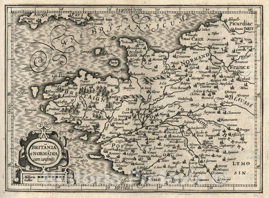 Historic Map : France, Bretania et Normandia Cum Confinijs, 1607 Atlas , Vintage Wall Art