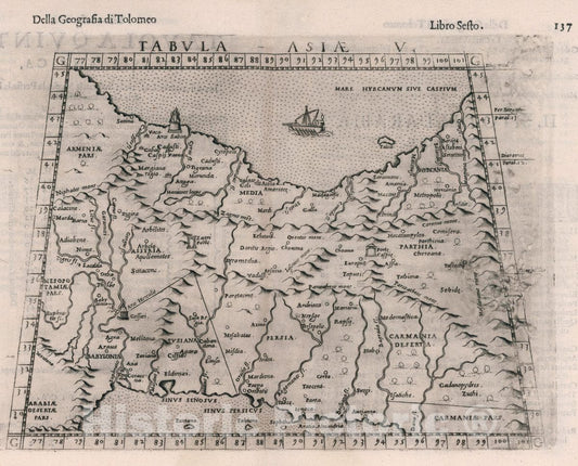 Historic Map : Iran, , Asia Tabvla Asiae V. Della Geografia di Tolomeo. Libro Sesto, 1599 Atlas , Vintage Wall Art
