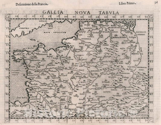 Historic Map : Fance, , Europe Gallia nova tabvla. Descrittione Della Francia. Libro Primo, 1599 Atlas , Vintage Wall Art