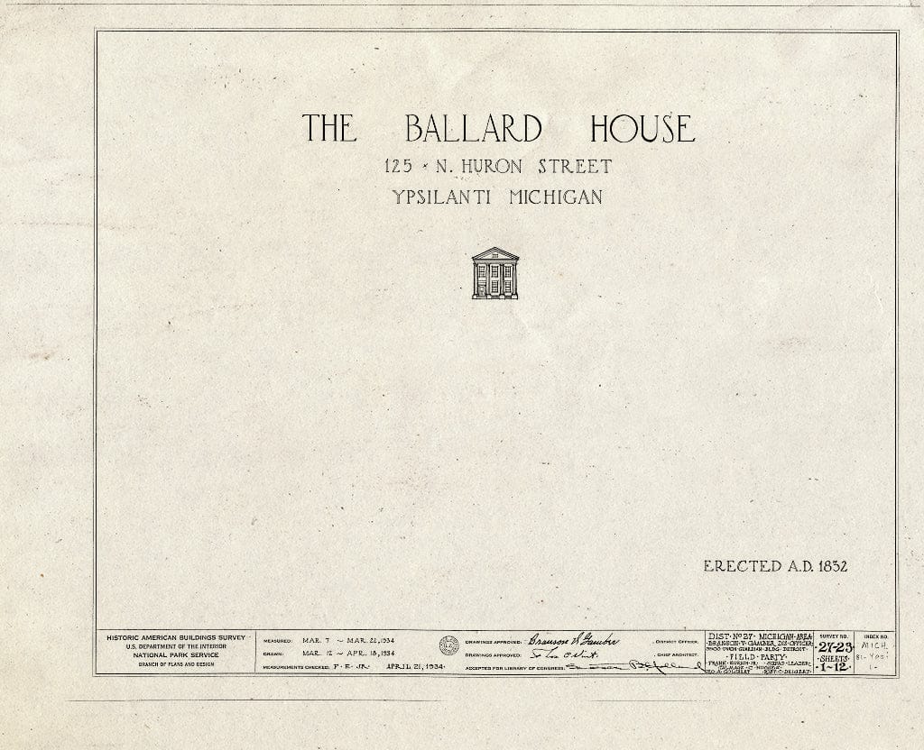 Blueprint HABS MICH,81-YPSI,1- (Sheet 0 of 12) - Ballard House, 125 North Huron Street, Ypsilanti, Washtenaw County, MI