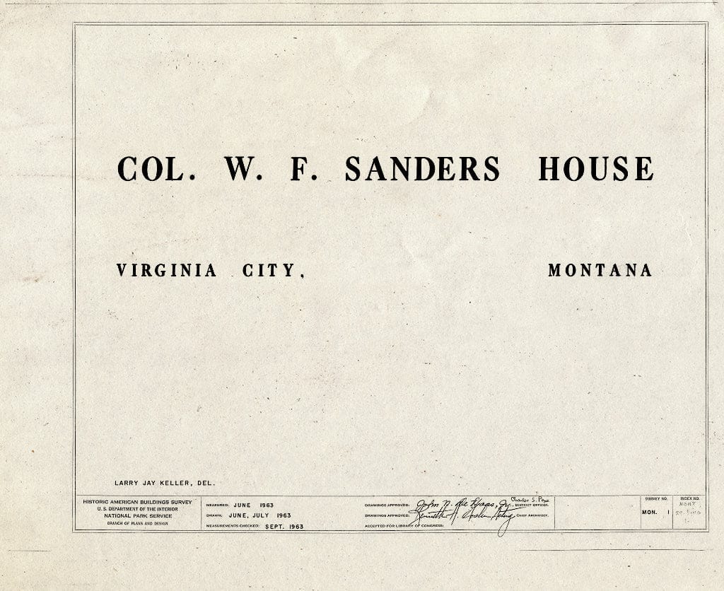 Historic Pictoric : Blueprint HABS Mont,29-VIRG,1- (Sheet 0 of 12) - Colonel W.F. Sanders House, Idaho Street, Virginia City, Madison County, MT