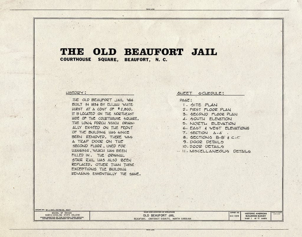 Historic Pictoric : Blueprint HABS NC,16-BEAUF,8- (Sheet 1 of 12) - Old Beaufort Jail, Courthouse Square on Cedar Street, Beaufort, Carteret County, NC