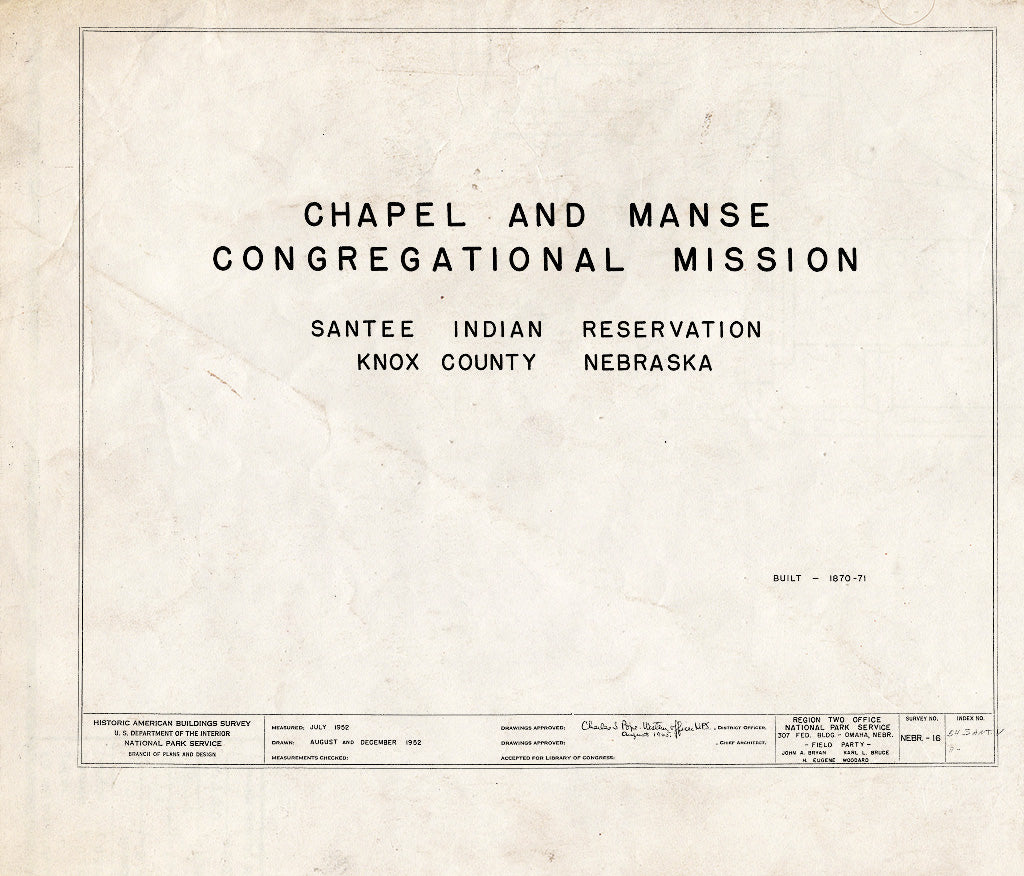 Historic Pictoric : Blueprint HABS NEB,54-SANT.V,2- (Sheet 0 of 10) - Chapel & Manse Congregational Mission, Santee, Knox County, NE