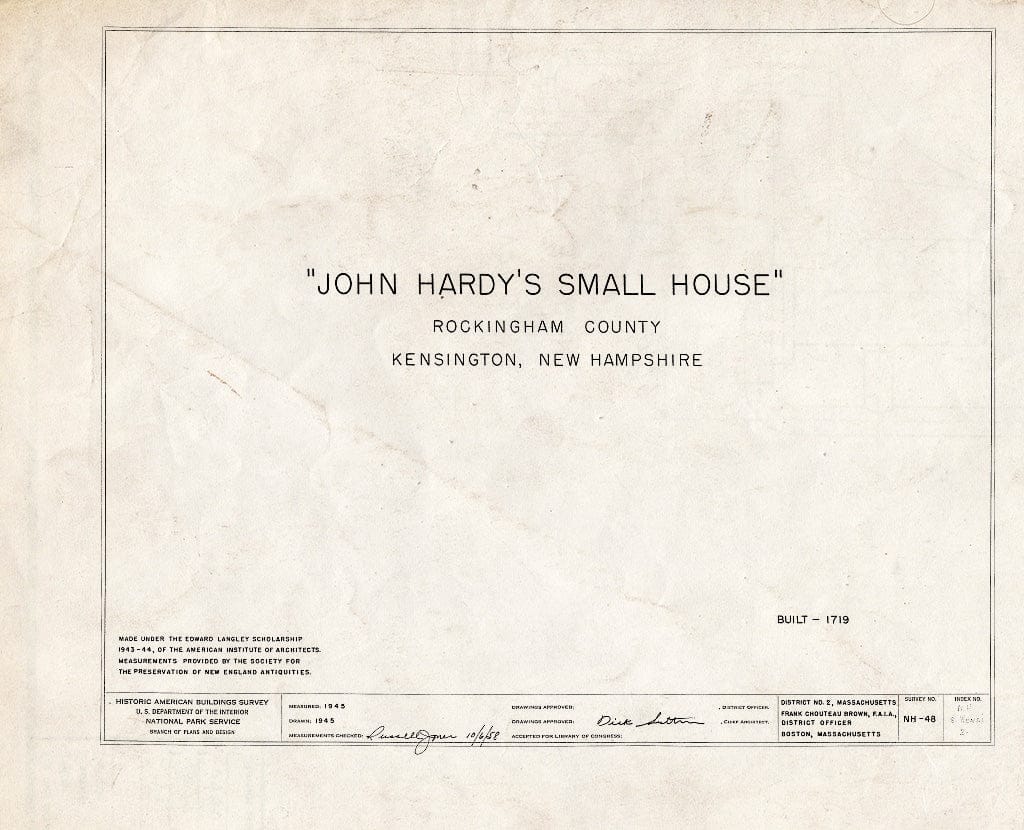 Historic Pictoric : Blueprint HABS NH,8-Kensi,2- (Sheet 0 of 1) - John Hardy Small House, Kensington, Rockingham County, NH